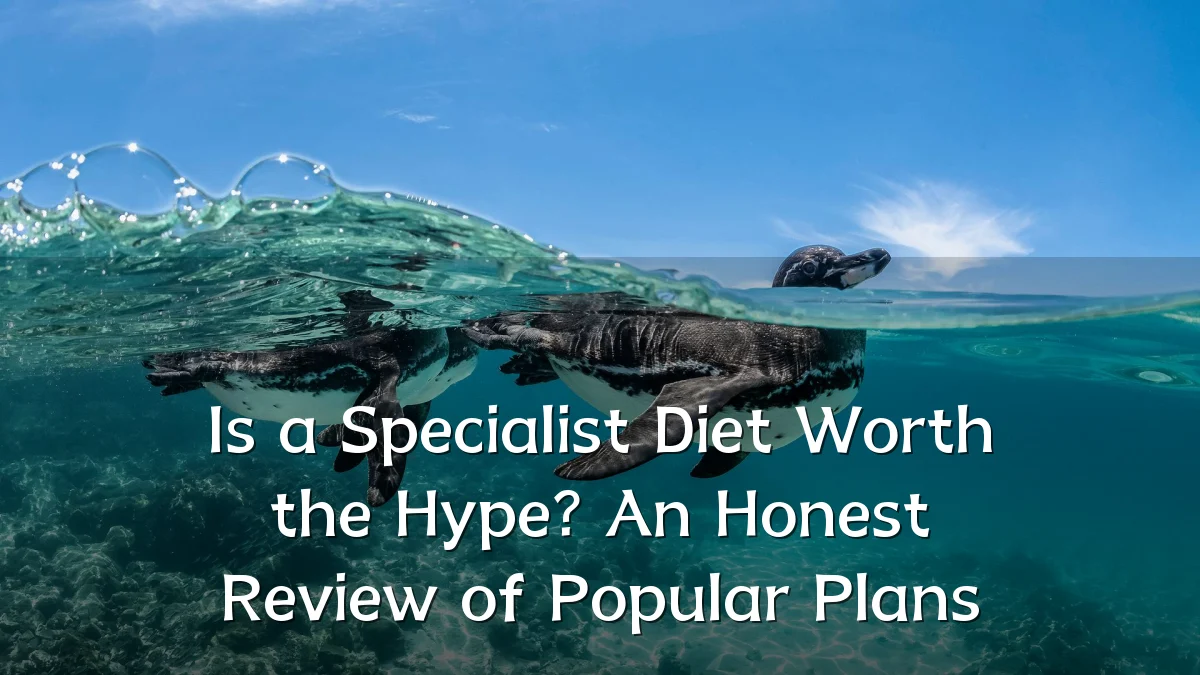 Is a Specialist Diet Worth the Hype? An Honest Review of Popular Plans