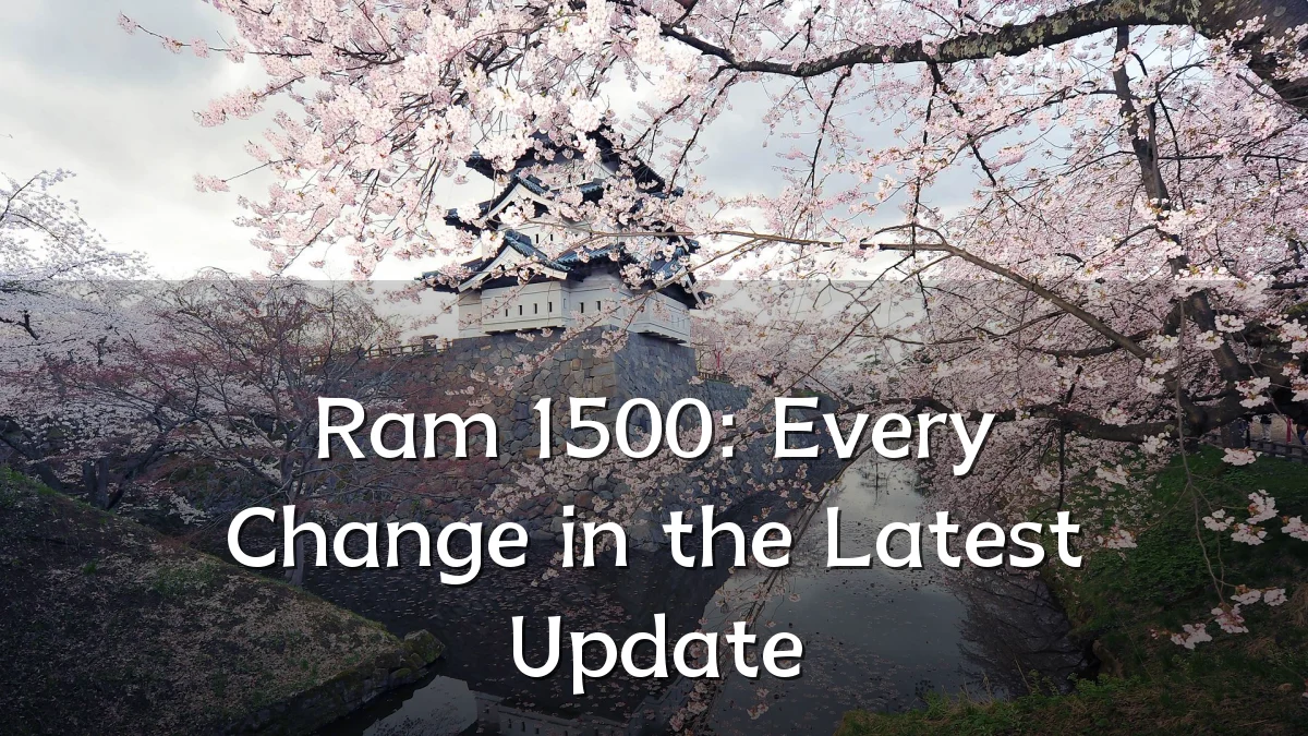 Ram 1500: Every Change in the Latest Update